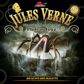 Jules Verne, Die neuen Abenteuer des Phileas Fogg, Folge 26: Die Küste der Skelette audiobook, Marc Freund