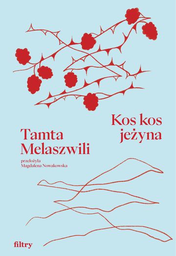 Kos kos jeżyna audiobook, Tamta Melaszwili