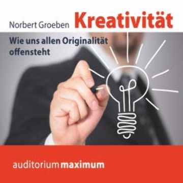 Kreativität (Ungekürzt) audiobook, Norbert Groeben