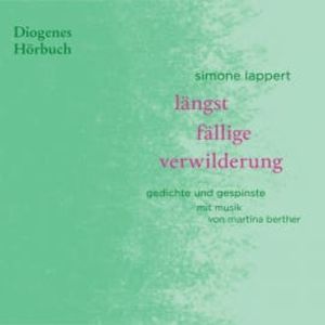 längst fällige verwilderung, Simone Lappert