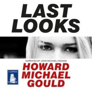 Last Looks, Howard Michael Gould