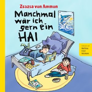 Manchmal wär ich gern ein Hai, Zsazsa von Ammon