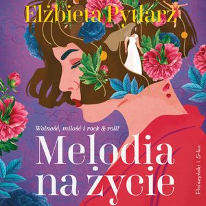 Melodia na życie, Elżbieta Pytlarz