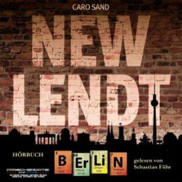 NEW LENDT Berlin audiobook, Caro Sand