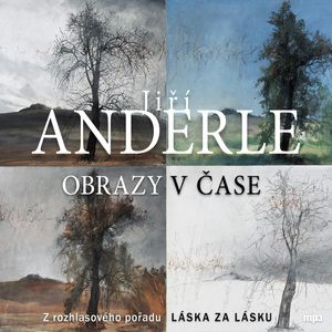 Obrazy v čase, Jiří Anderle