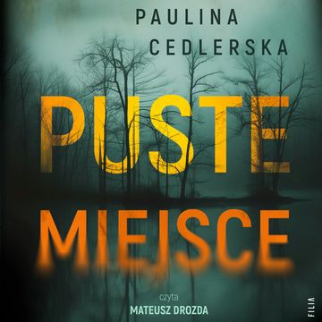Puste miejsce audiobook, Paulina Cedlerska