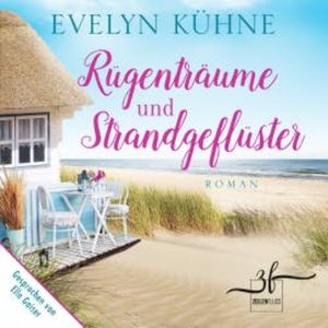 Rügenträume und Strandgeflüster, Evelyn Kühne