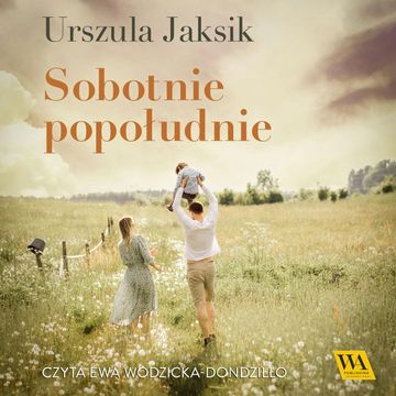 Sobotnie popołudnie audiobook, Urszula Jaksik