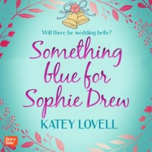 Something blue for Sophie Drew, Katey Lovell
