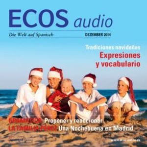 Spanisch lernen Audio - Weihnachtsbräuche, Covadonga Jiménez