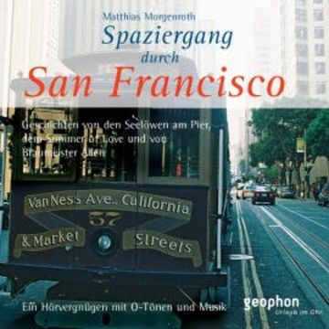 Spaziergang durch San Francisco audiobook, Matthias Morgenroth