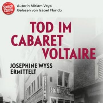 Tod im Cabaret Voltaire audiobook, Miriam Veya