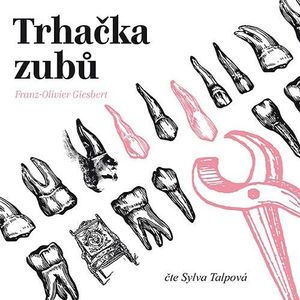 Trhačka zubů, Franz-Olivier Giesbert