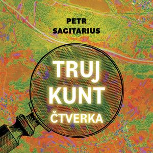 Trujkunt III: Čtverka, Petr Sagitarius