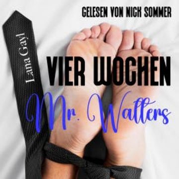 Vier Wochen, Mr. Walters audiobook, Lana Gayl
