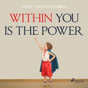 Within You Is the Power, Henry Thomas Hamblin