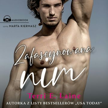 Zafascynowana nim audiobook, Terri E. Laine