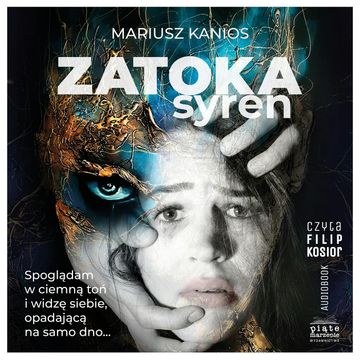 Zatoka syren. Tom 2, Mariusz Kanios