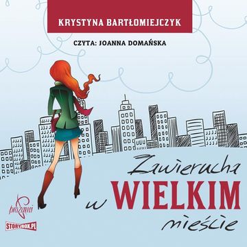 Zawierucha w wielkim mieście audiobook, Krystyna Bartłomiejczyk