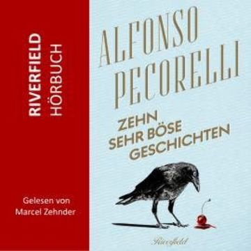 Zehn sehr böse Geschichten (Ungekürzt) audiobook, Alfonso Pecorelli