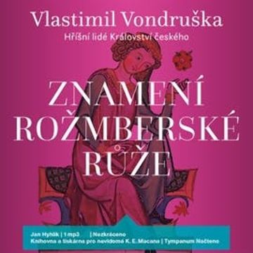 Znamení rožmberské růže audiobook, Vlastimil Vondruška