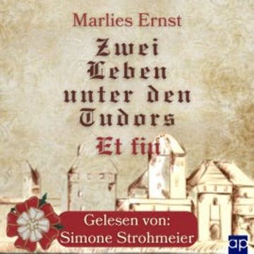 Zwei Leben unter den Tudors audiobook, Marlies Ernst