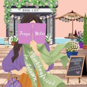 A Bookboyfriend for Autumn - A Bookboyfriend for..., Band 2 (ungekürzt) audiobook, Freya Miles