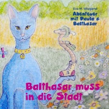 Abenteuer mit Paula und Balthasar audiobook, Eva M. Wiegand