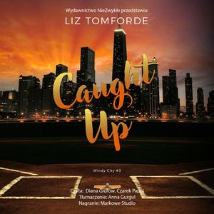 Caught Up, Liz Tomforde