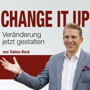 Change It Up - Veraenderungen jetzt gestalten