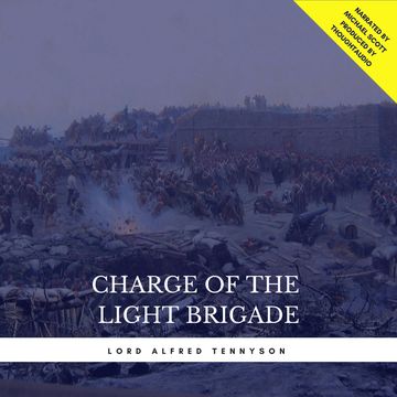 Charge of the Light Brigade audiobook, Lord Alfred Tennyson