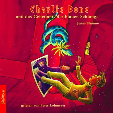 Charlie Bone und das Geheimnis der blauen Schlange - Charlie Bone, Teil 3 (ungekürzt) audiobook, Jenny Nimmo