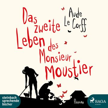 Das zweite Leben des Monsieur Moustier audiobook, Aude Le Corff