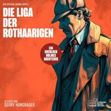 Die Liga der Rothaarigen audiobook, Sir Arthur Conan Doyle