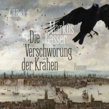 Die Verschwörung der Krähen audiobook, Markus Gasser