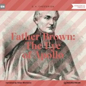 Father Brown: The Eye of Apollo (Unabridged) audiobook, G. K. Chesterton