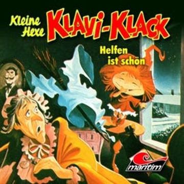 Helfen ist schön (Kleine Hexe Klavi-Klack 4) audiobook, Joachim von Ulmann