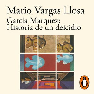 García Márquez: Historia de un deicidio, Mario Vargas Llosa