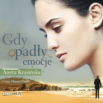 Gdy opadły emocje audiobook, Aneta Krasińska