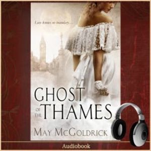 Ghost of the Thames, May McGoldrick