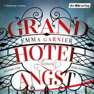 Grandhotel Angst audiobook, Emma Garnier