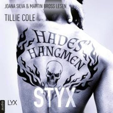 Hades' Hangmen - Styx - Hades-Hangmen-Reihe, Teil 1 (Ungekürzt) audiobook, Tillie Cole