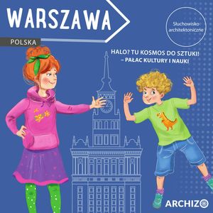 Halo! Tu kosmos do sztuki! Pałac Kultury i Nauki, Marta Nowacka