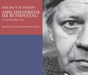 Helmut Schmidt: Abschiedsrede Im Bundestag am 10.09.1986, Helmut Schmidt