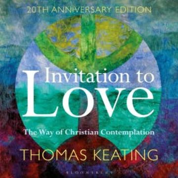 Invitation to Love 20th Anniversary Edition audiobook, Thomas Keating