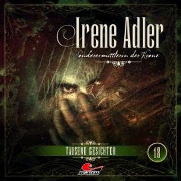 Irene Adler, Sonderermittlerin der Krone, Folge 18: Tausend Gesichter audiobook, Silke Walter
