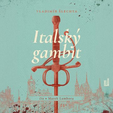 Italský gambit audiobook, Vladimír Šlechta
