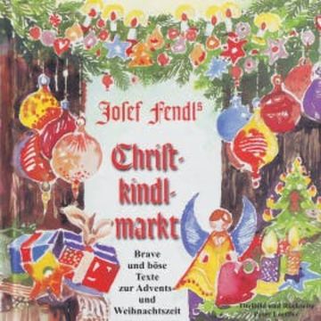 Josef Fendl's Christkindlmarkt audiobook, Josef Fendl