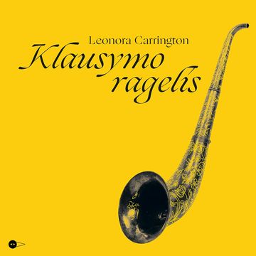 KLAUSYMO RAGELIS audiobook, Leonora Carrington