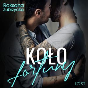 Koło fortuny – gejowskie opowiadanie erotyczne, Roksana Zubrzycka